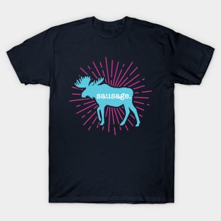 Moose Sausage || Newfoundland and Labrador || Gifts || Souvenirs || Clothing T-Shirt